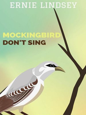 cover image of Mockingbird Don't Sing